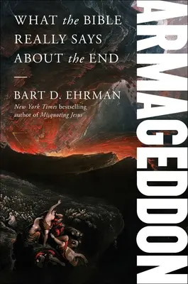 Armageddon: Co Biblia naprawdę mówi o końcu - Armageddon: What the Bible Really Says about the End