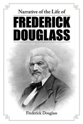 Opowieść o życiu Fredericka Douglassa - Narrative of the Life of Frederick Douglass