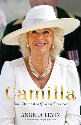 Camilla: Od wyrzutka do królowej małżonki - Camilla: From Outcast to Queen Consort
