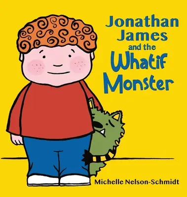 Jonathan James i potwór Whatif - Jonathan James and the Whatif Monster