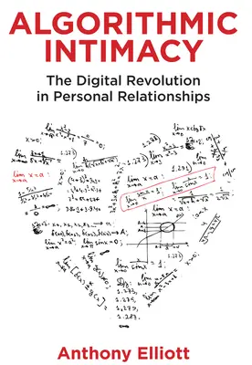 Algorytmiczna intymność: Cyfrowa rewolucja w relacjach osobistych - Algorithmic Intimacy: The Digital Revolution in Personal Relationships