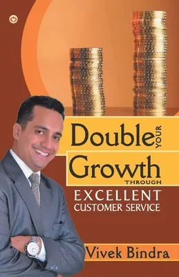 Podwój swój wzrost dzięki doskonałej obsłudze klienta - Double Your Growth Through Excellent Customer Service