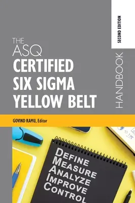 Podręcznik ASQ Certified Six Sigma Yellow Belt - The ASQ Certified Six Sigma Yellow Belt Handbook