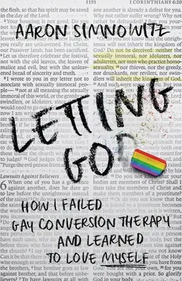 Letting Go(d): Jak zawiodłem terapię konwersji gejów i nauczyłem się kochać siebie - Letting Go(d): How I Failed Gay Conversion Therapy and Learned to Love Myself