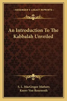 Wprowadzenie do objawionej kabały - An Introduction to the Kabbalah Unveiled