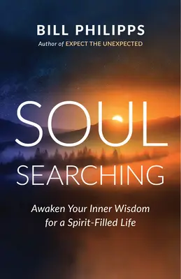 Soul Searching: Dostrój się do Ducha i obudź swoją wewnętrzną mądrość - Soul Searching: Tune in to Spirit and Awaken Your Inner Wisdom