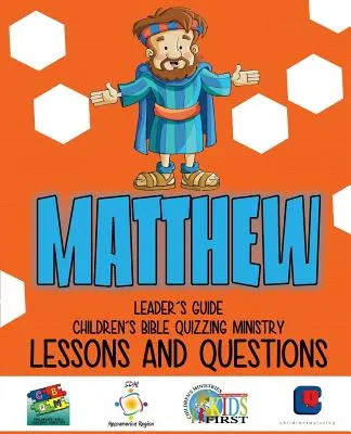 Quiz biblijny dla dzieci - Lekcje i pytania - MATTHEW - Children's Bible Quizzing - Lessons and Questions - MATTHEW