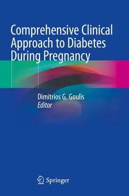 Kompleksowe kliniczne podejście do cukrzycy w ciąży - Comprehensive Clinical Approach to Diabetes During Pregnancy