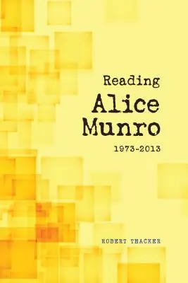 Czytając Alice Munro, 1973-2013 - Reading Alice Munro, 1973-2013