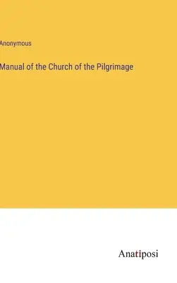 Podręcznik kościoła pielgrzymkowego - Manual of the Church of the Pilgrimage