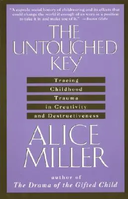 Nietknięty klucz: Śledzenie traumy z dzieciństwa w kreatywności i destrukcyjności - The Untouched Key: Tracing Childhood Trauma in Creativity and Destructiveness