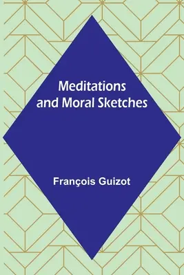 Medytacje i szkice moralne - Meditations and Moral Sketches