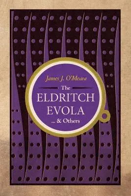 Eldritch Evola i inni - The Eldritch Evola and Others
