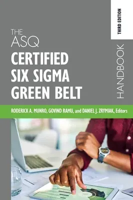 Podręcznik ASQ Certified Six Sigma Green Belt - The ASQ Certified Six Sigma Green Belt Handbook