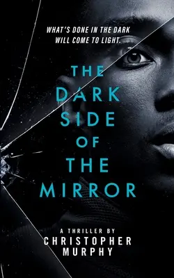 Ciemna strona lustra: Thriller LGBTQ - The Dark Side of the Mirror: An LGBTQ Thriller