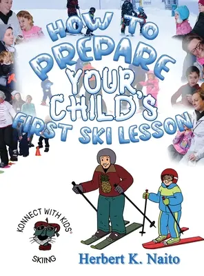 Jak przygotować się do pierwszej lekcji jazdy na nartach dla dziecka? - How to Prepare for Your Child's First Ski Lesson