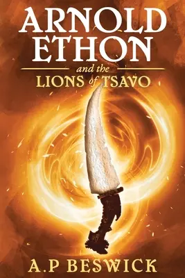 Arnold Ethon i lwy z Tsavo - Arnold Ethon And The Lions Of Tsavo