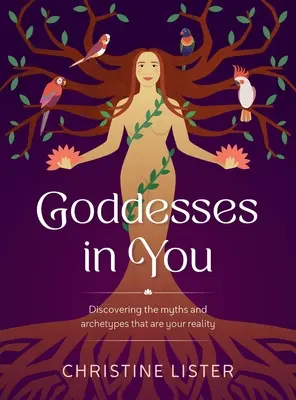 Boginie w tobie: Odkrywanie mitów i archetypów, które są twoją rzeczywistością - Goddesses in You: Discovering the Myths and Archetypes That Are Your Reality