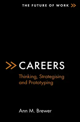 Kariera: Myślenie, strategie i prototypowanie - Careers: Thinking, Strategising and Prototyping