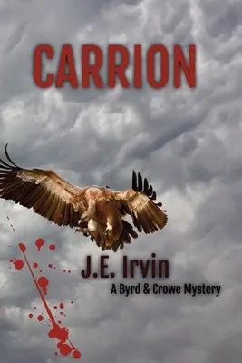 Carrion - tajemnica Byrd & Crowe - Carrion-A Byrd & Crowe Mystery