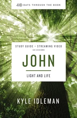 John Bible Study Guide Plus Streaming Video: Życie w Jego Imieniu - John Bible Study Guide Plus Streaming Video: Life in His Name