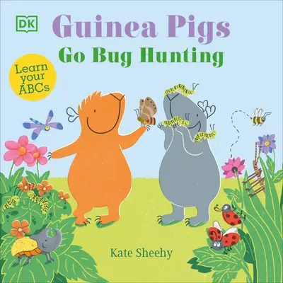 Świnki morskie polują na robale: Poznaj swoje ABC - Guinea Pigs Go Bug Hunting: Learn Your ABCs