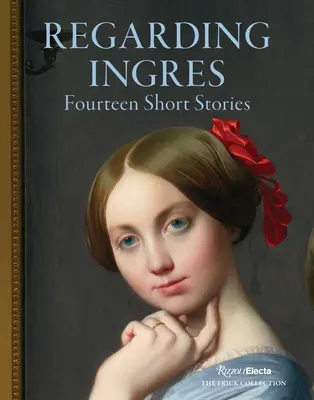 Odnośnie Ingresa: Czternaście krótkich opowiadań - Regarding Ingres: Fourteen Short Stories