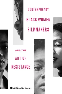 Współczesne czarnoskóre kobiety-filmowcy i sztuka oporu - Contemporary Black Women Filmmakers and the Art of Resistance