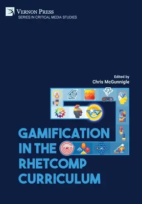 Grywalizacja w programie nauczania RhetComp - Gamification in the RhetComp Curriculum