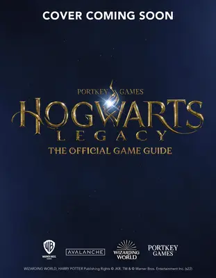 Hogwarts Legacy: Oficjalny przewodnik po grze - Hogwarts Legacy: The Official Game Guide