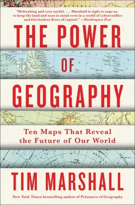 Potęga geografii: Dziesięć map, które ujawniają przyszłość naszego świata - The Power of Geography: Ten Maps That Reveal the Future of Our World