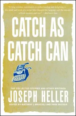 Catch as Catch Can: Opowiadania zebrane i inne teksty - Catch as Catch Can: The Collected Stories and Other Writings