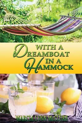 Z dreamboatem w hamaku - With a Dreamboat in a Hammock