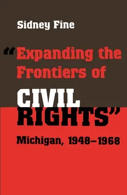 Poszerzanie granic praw obywatelskich: Michigan, 1948-1968 - Expanding the Frontiers of Civil Rights: Michigan, 1948-1968