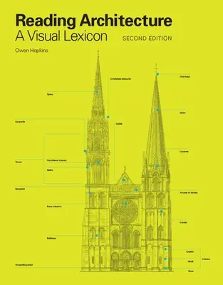 Reading Architecture Second Edition: Leksykon wizualny - Reading Architecture Second Edition: A Visual Lexicon