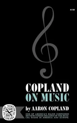 Copland o muzyce - Copland on Music