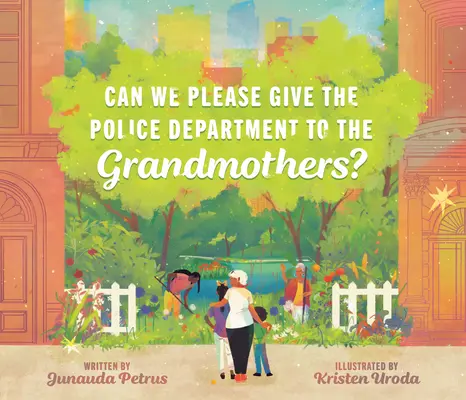 Czy możemy przekazać wydział policji babciom? - Can We Please Give the Police Department to the Grandmothers?