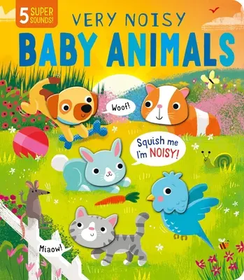 Squishy Sounds: Bardzo głośne zwierzęta - Squishy Sounds: Very Noisy Baby Animals