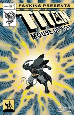 Titan Mouse of Might Wydanie #1 - Titan Mouse of Might Issue #1