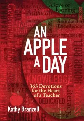 Jabłko dziennie (wydanie 2): 365 nabożeństw dla serca nauczyciela - An Apple a Day (2nd Edition): 365 Devotions for the Heart of a Teacher