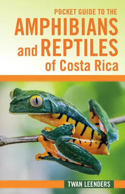 Kieszonkowy przewodnik po płazach i gadach Kostaryki - Pocket Guide to the Amphibians and Reptiles of Costa Rica