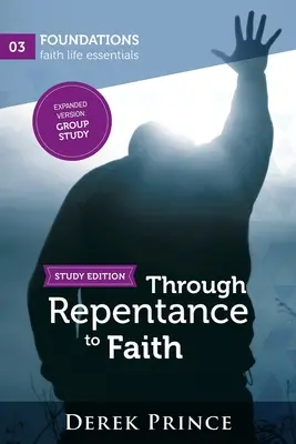 Przez skruchę do wiary - studium grupowe - Through Repentance to Faith - Group Study