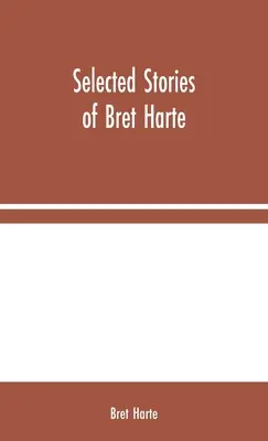 Wybrane opowiadania Breta Harte'a - Selected Stories of Bret Harte