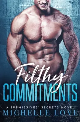 Filthy Commitments: Billionaire Romance