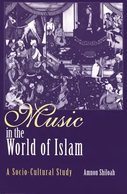 Muzyka w świecie islamu: Studium społeczno-kulturowe - Music in the World of Islam: A Socio-Cultural Study