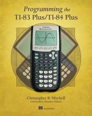 Programowanie Ti-83 Plus/Ti-84 Plus - Programming the Ti-83 Plus/Ti-84 Plus