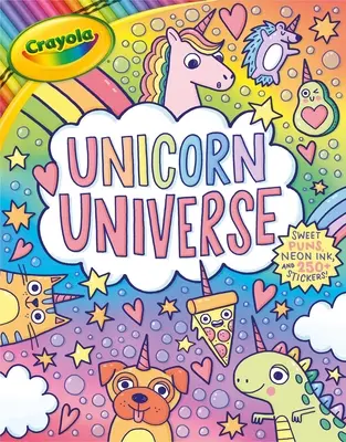 Crayola Unicorn Universe: Wyjątkowo doskonała i pozytywnie błyszcząca książka do kolorowania i ćwiczeń z ponad 250 naklejkami - Crayola Unicorn Universe: A Uniquely Perfect & Positively Shiny Coloring and Activity Book with Over 250 Stickers