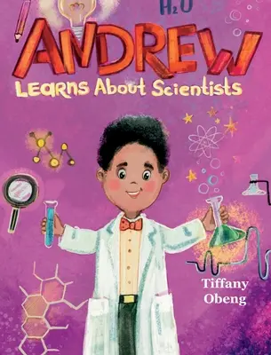 Andrew uczy się o naukowcach: Książka o karierze dla dzieci (książka dla dzieci STEM) - Andrew Learns about Scientists: Career Book for Kids (STEM Children's Book)