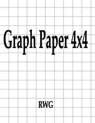 Papier milimetrowy 4x4: 150 stron 8,5 x 11 - Graph Paper 4x4: 150 Pages 8.5 X 11