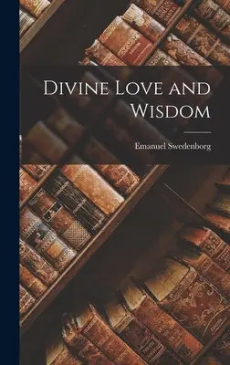 Boska miłość i mądrość - Divine Love and Wisdom